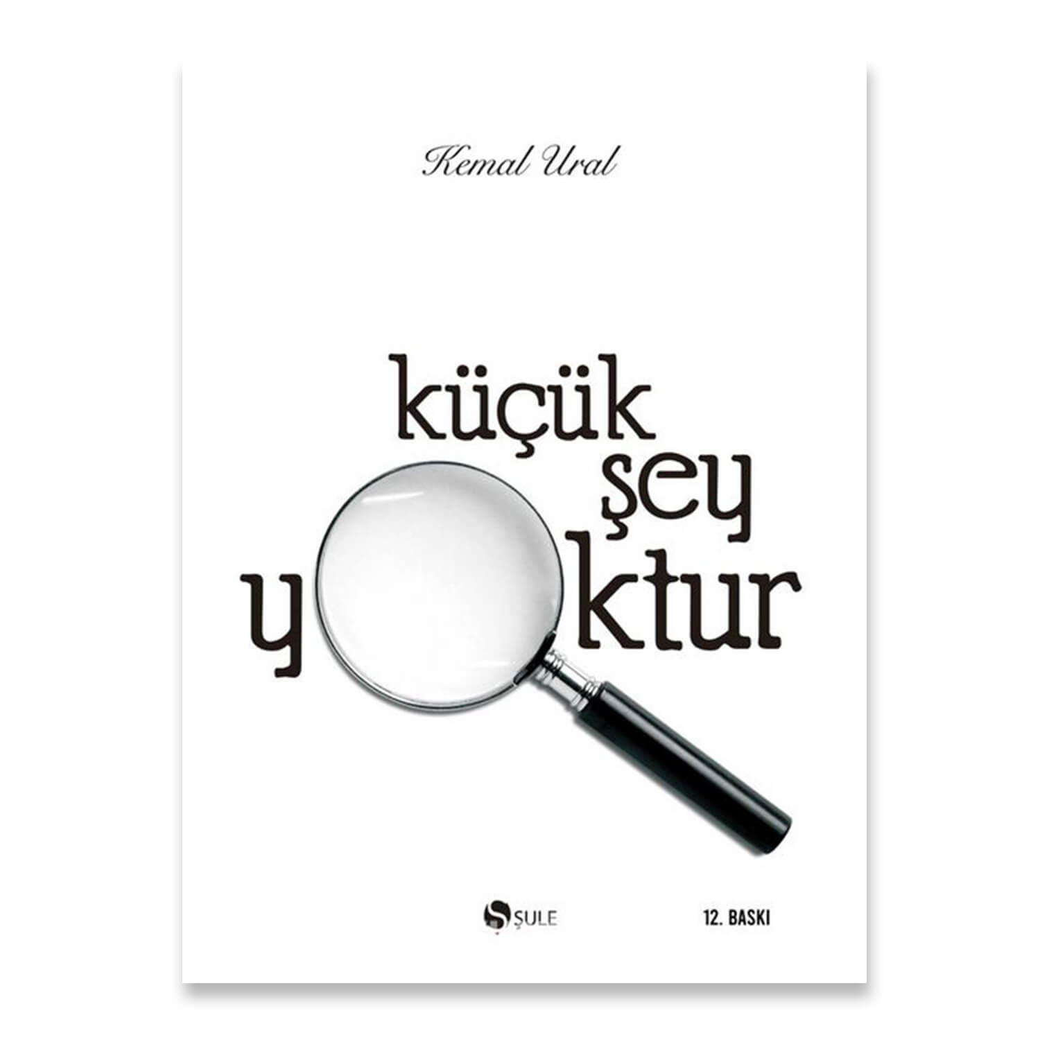 Küçük Şey Yoktur