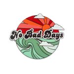 No Bad Days Bardak Altlığı