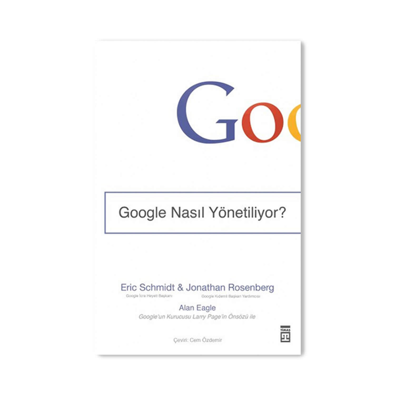 Google Nasıl Yönetiliyor?
