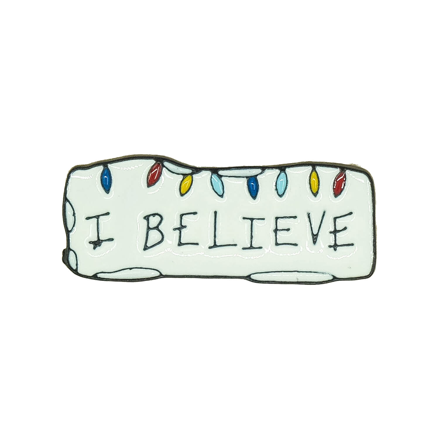 I Believe Broş