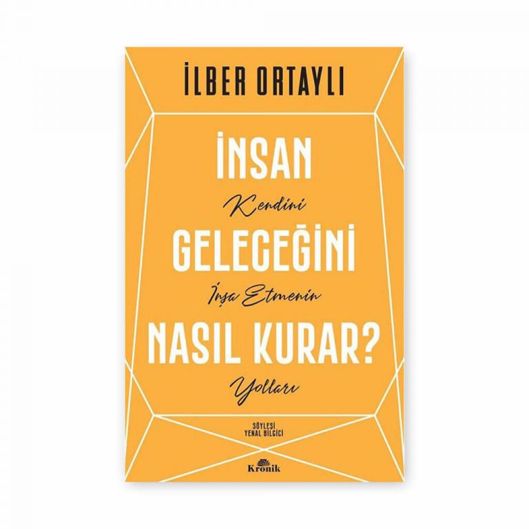 İnsan Geleceğini Nasıl Kurar?