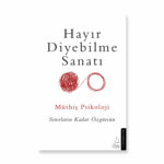 Hayır Diyebilme Sanatı