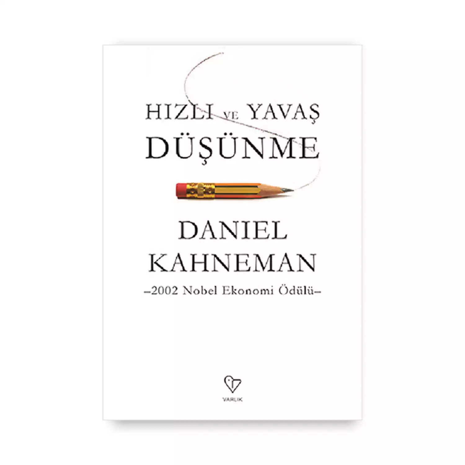 Hızlı ve Yavaş Düşünme