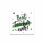 Best Teacher Ever Bardak Altlığı