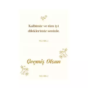 Çiçekli Geçmiş Olsun Motto Kartı